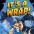 It's a Wrap!