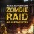 Zombie Raid: No One Survives
