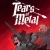 Tears of Metal