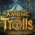 Among the Trolls