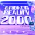 Broken Reality 2000