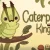 Caterpillar King