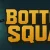 Bottom Squad