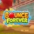 Bounce Forever