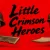 Little Crimson Heroes