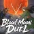 Blood Moon Duel