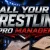 All Your Wrestling Pro Manager