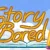 Story Bored