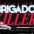 Brigador Killers