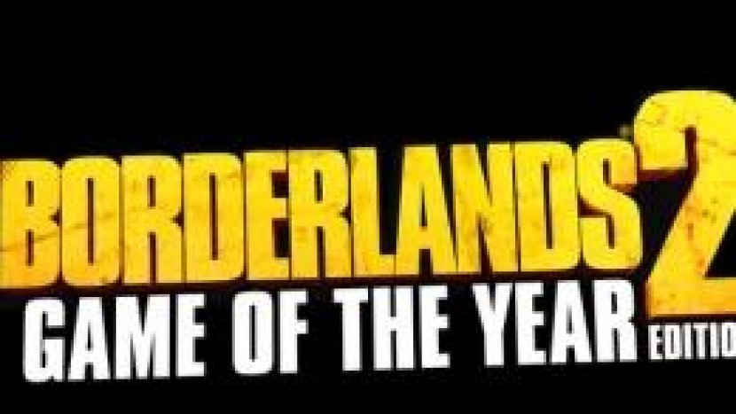 Borderlands 2: Game Of The Year Edition