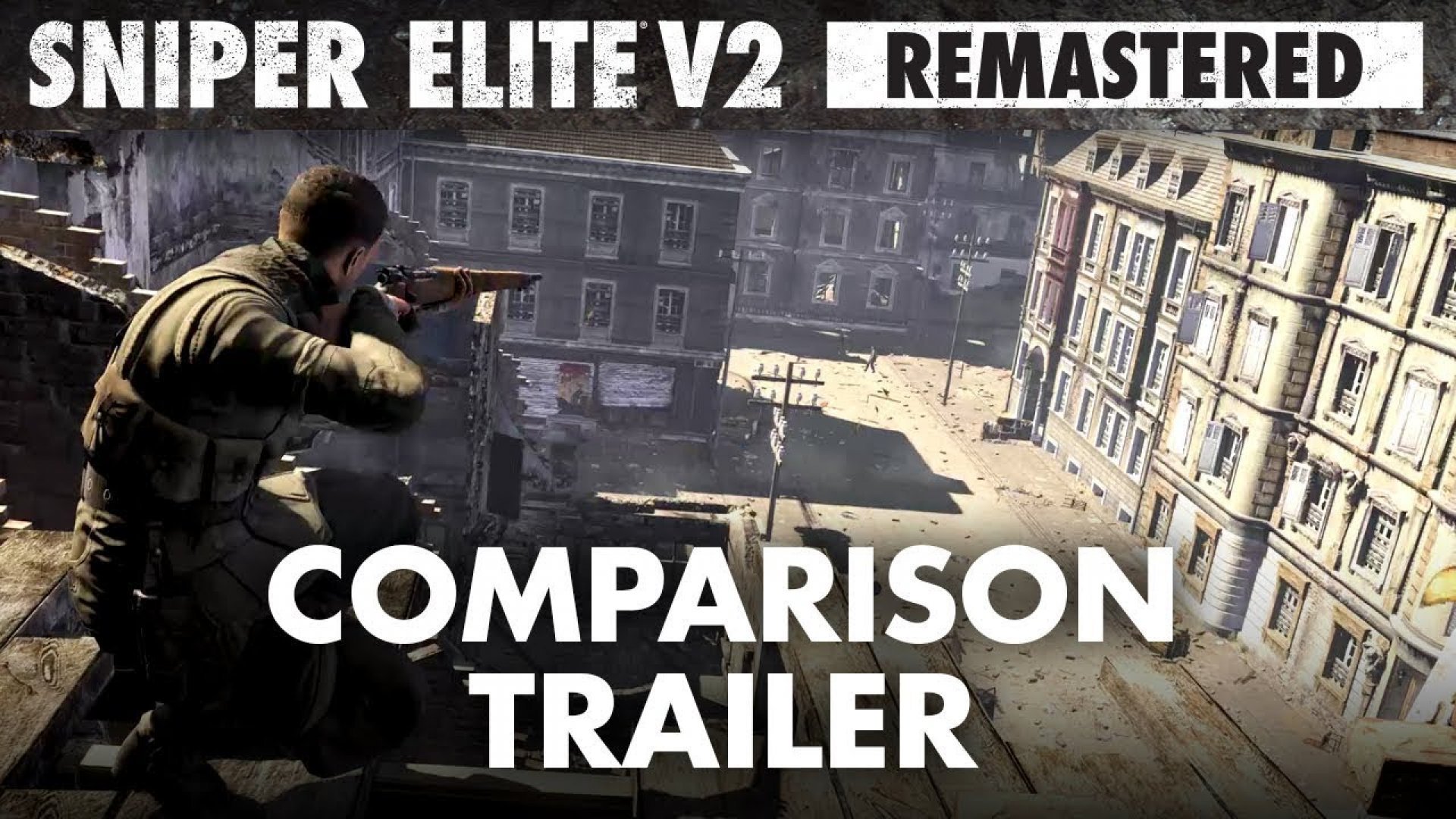 Sniper Elite V2 Remastered трейлер игры