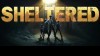 прохождение Sheltered
