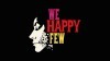 We Happy Few