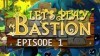 прохождение Bastion
