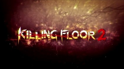 Killing Floor 2 видео