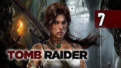 как пройти Tomb Raider (2013) видео