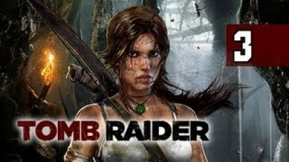как пройти Tomb Raider (2013) видео