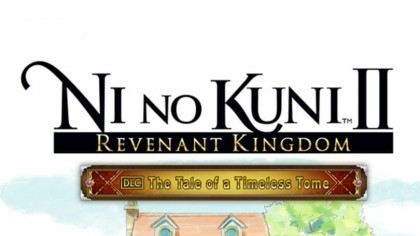 Ni no Kuni 2: Revenant Kingdom - The Tale of a Timeless Tome  игра